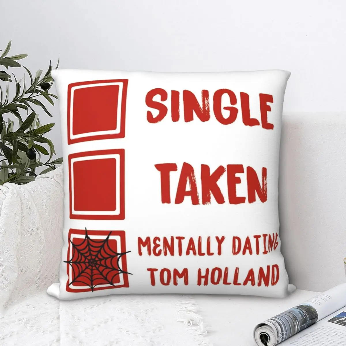 

Single Taken Mentally Dating Tom Holland Square Pillowcase Cushion Cover Comfort Pillow Case Polyester Throw Pillow cover home