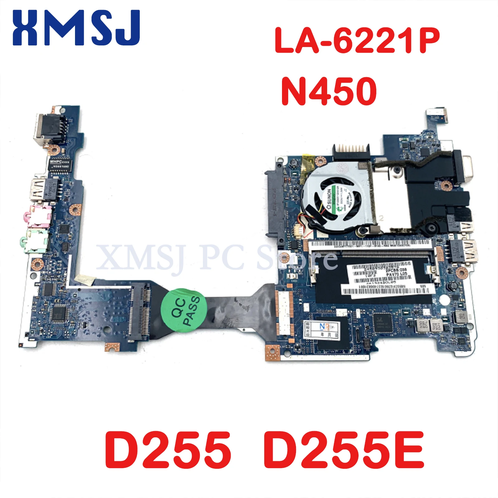 

XMSJ MBSDF02001 MB.SDF02.001 PAV70 LA-6221P laptop motherboard For acer aspire one D255 D255E Atom N450 1.6GHz main board