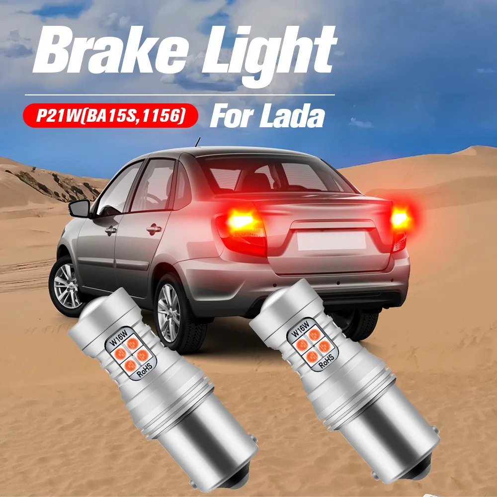 

2pcs LED Brake Light Lamp P21W BA15S For Lada 2110 2111 2112 Granta 2191 2192 2194 Kalina 1118 1119 2194 2192 Niva Priora Samara