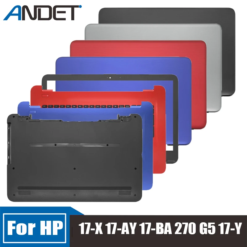 

New For HP 17-X 17-AY 17-BA 270 G5 17-Y Screen Back Shell Top Case Frame Palmrest Upper Case Keyboard Laptop Host Lower Cover
