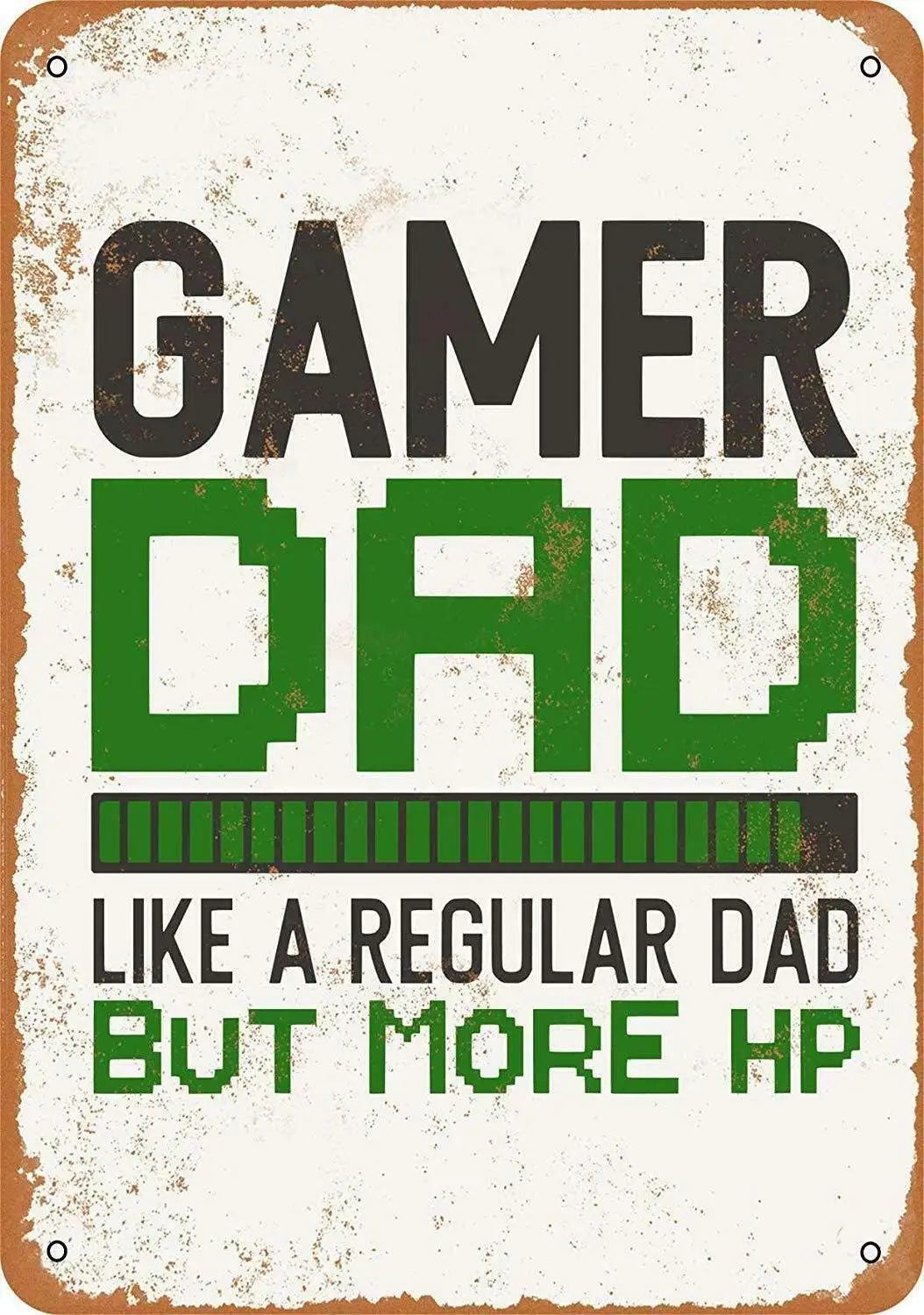 

Vintage Retro Funny Gamer Dad More HP Tin Sign Home Wall Decor Retro Wall Home Bar Pub Vintage Cafe Decor, 8x12 Inch