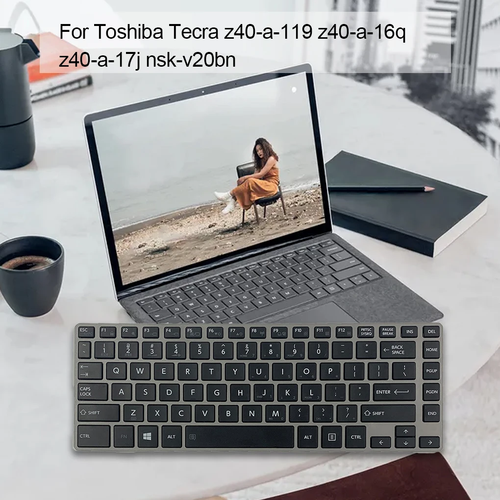 

Keyboard Computer Accessory Spare Parts Typing Device Kit Replacement for Toshiba Tecra z40-a-119 z40-a-17j nsk-v20bn