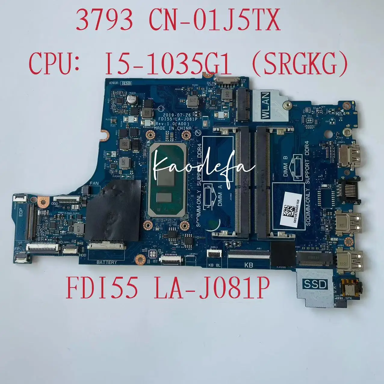 

for DELL INSPIRON 17 3793 5593 Laptop Motherboard CPU: I5-1035G1 DDR4 Notebook Mainboard CN-01J5TX 01J5TX 1J5TX FDI55- LA-J081P