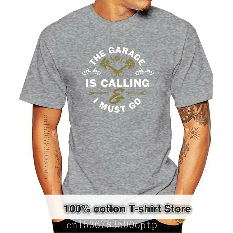 

Летняя крутая Мужская футболка 2019, забавная футболка с надписью «The Garage is Call» и «I Must Go Mechanic»