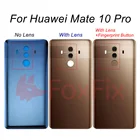 Задняя стеклянная крышка для HUAWEI Mate 10 Pro, крышка аккумулятора, Задняя стеклянная крышка Mate10 Pro, задний корпус + запасные части для отпечатков пальцев