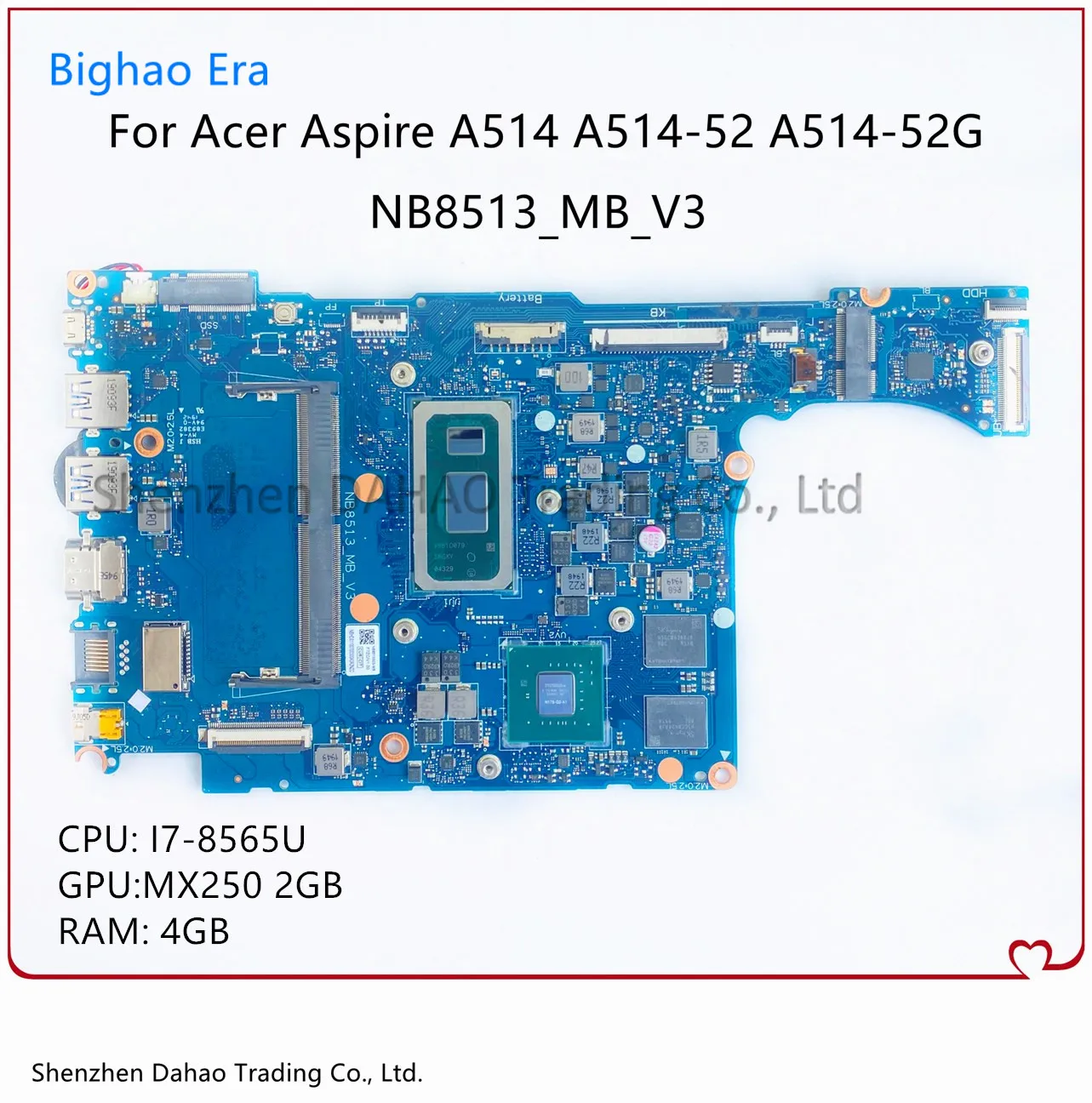 

NB8513 Mainboard For ACER Aspire 5 A514 A514-52 A514-52G Laptop Motherboard With I7-8565U CPU 4G-RAM MX250 2G-GPU 100% Full Test