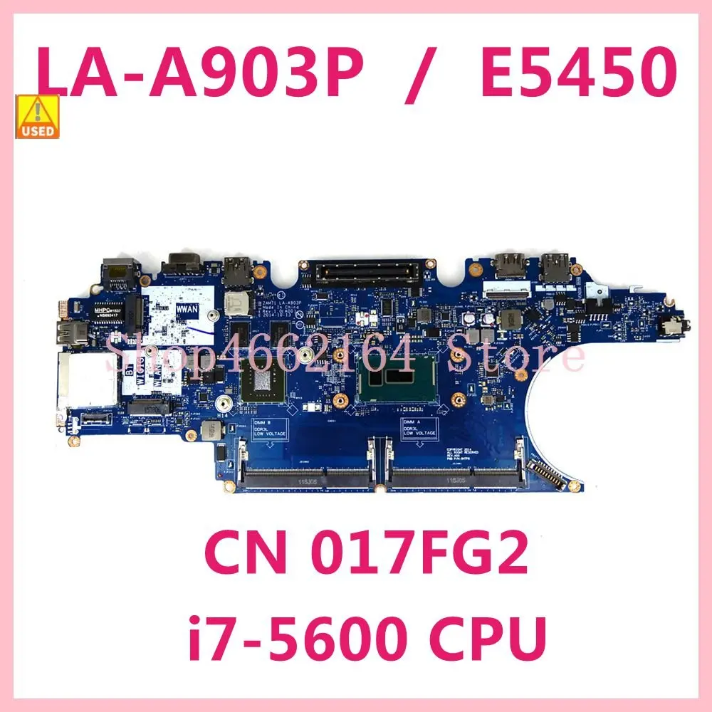 

For DELL E5450 Laptop Motherboard CN 017FG2 17FG2 With SR23V i7-5600 2.60GHz CPU 840M 2GB ZAM71 LA-A903P Mainboard Tested OK