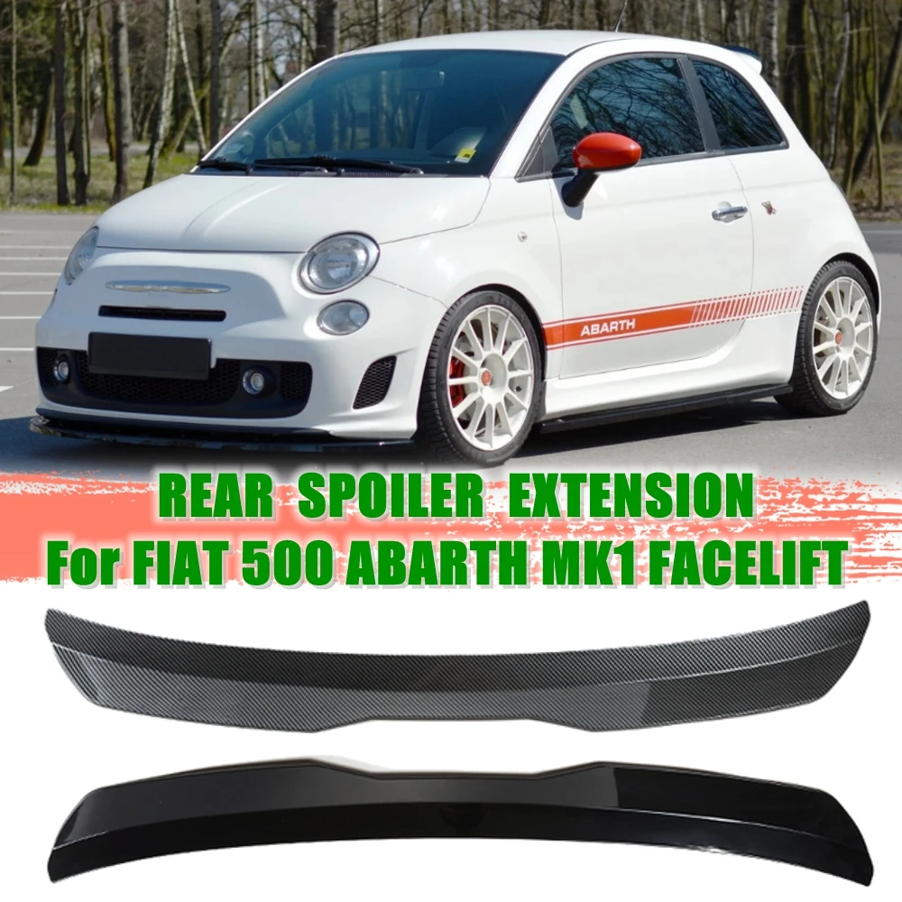 

For Fiat 500 ABARTH MK1 2008-2012 For Fiat 500 ABARTH MK1 Facelift 2016-2023 Car Spoiler Roof Rear Wing Body Kit Accessories