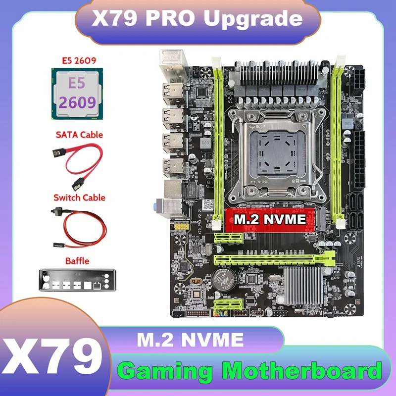 X79 Motherboard Upgrade X79 Pro+E5 2609 CPU+SATA Cable+Switch Cable+Baffle M.2 NVME LGA2011 For LOL CF PUBG