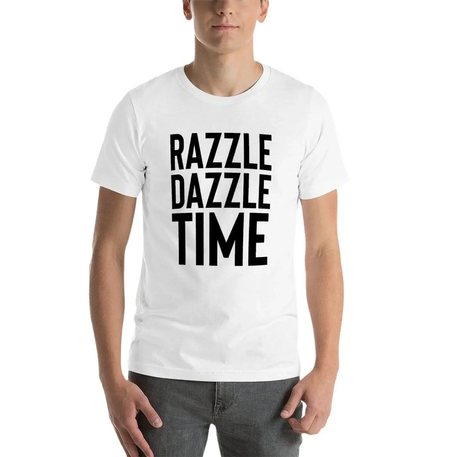 Razzle Dazzle Time ~ Футболка с мотивационным мантрой вдохновением большие хлопковые