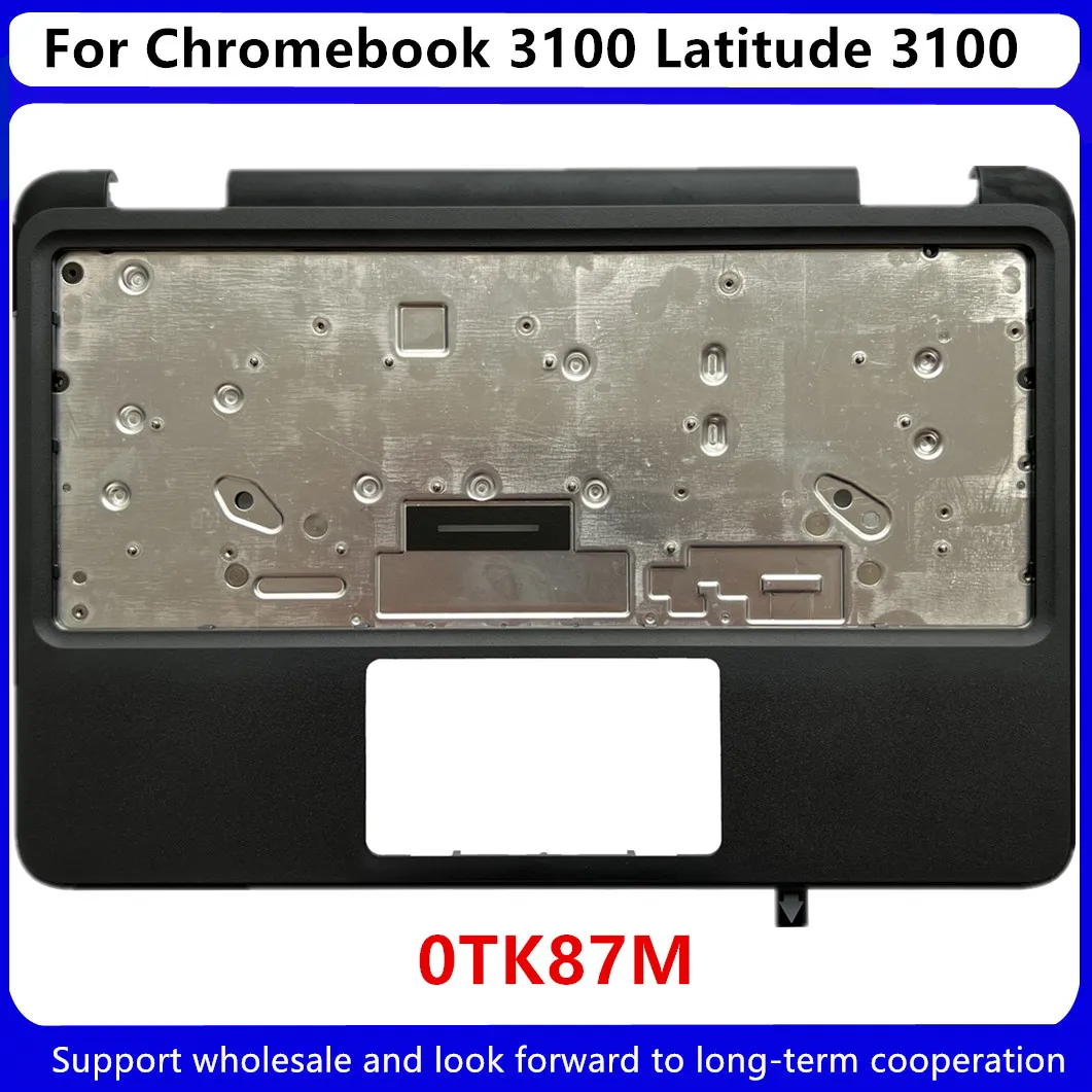 

New For Dell Chromebook 11 3100 / Latitude 3100 Laptop Upper Case Palmrest Cover P/N TK87M 0TK87M AP2FH000500