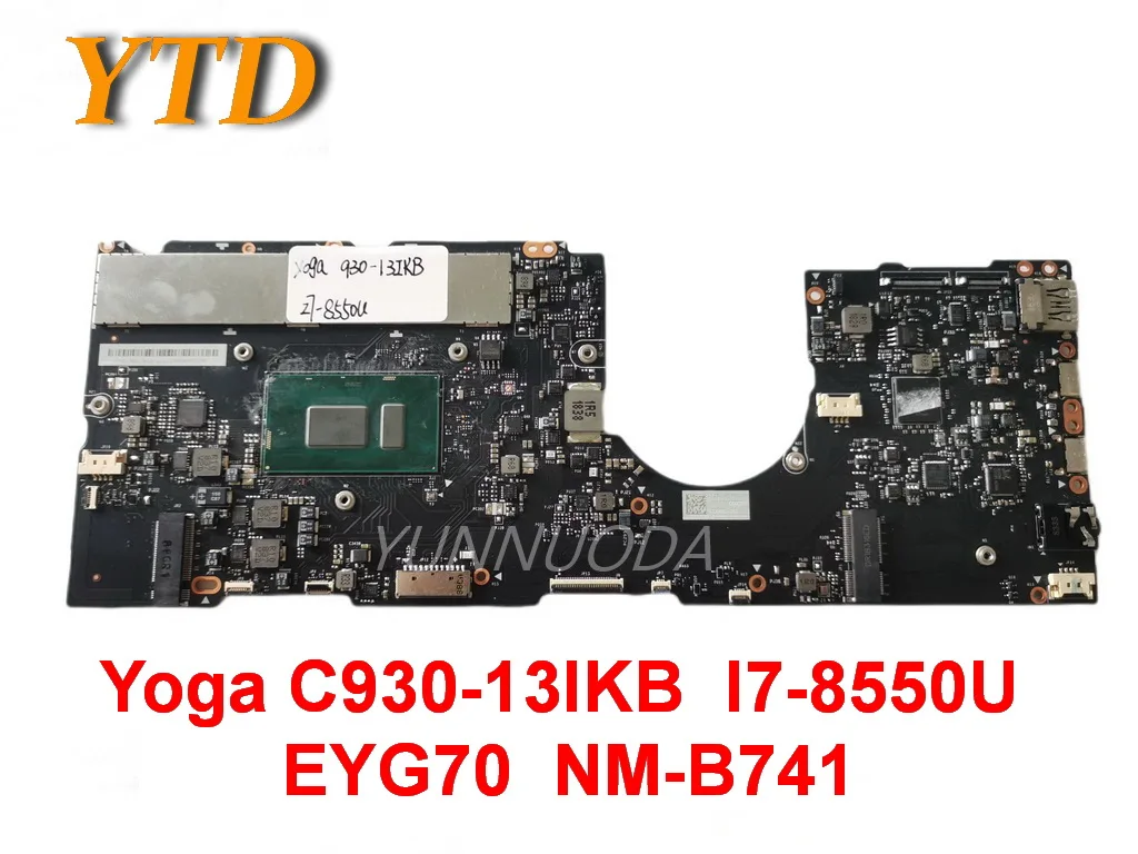 

Original for lenovo Yoga C930-13IKB Laptop motherboard Yoga C930-13IKB I7-8550U 16GB EYG70 NM-B741 tested good free shipping