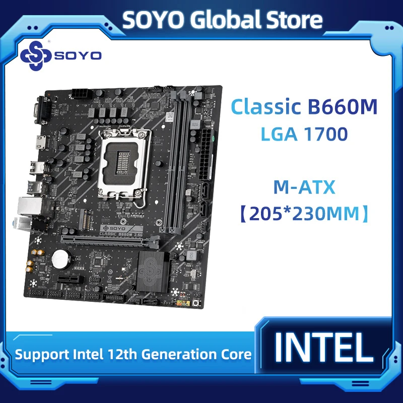   SOYO SY-Classic B660M 2, 5G DDR4,  ,  ,   VGA,   12400 /12400F/12700(INTEL B660/LGA 1700)