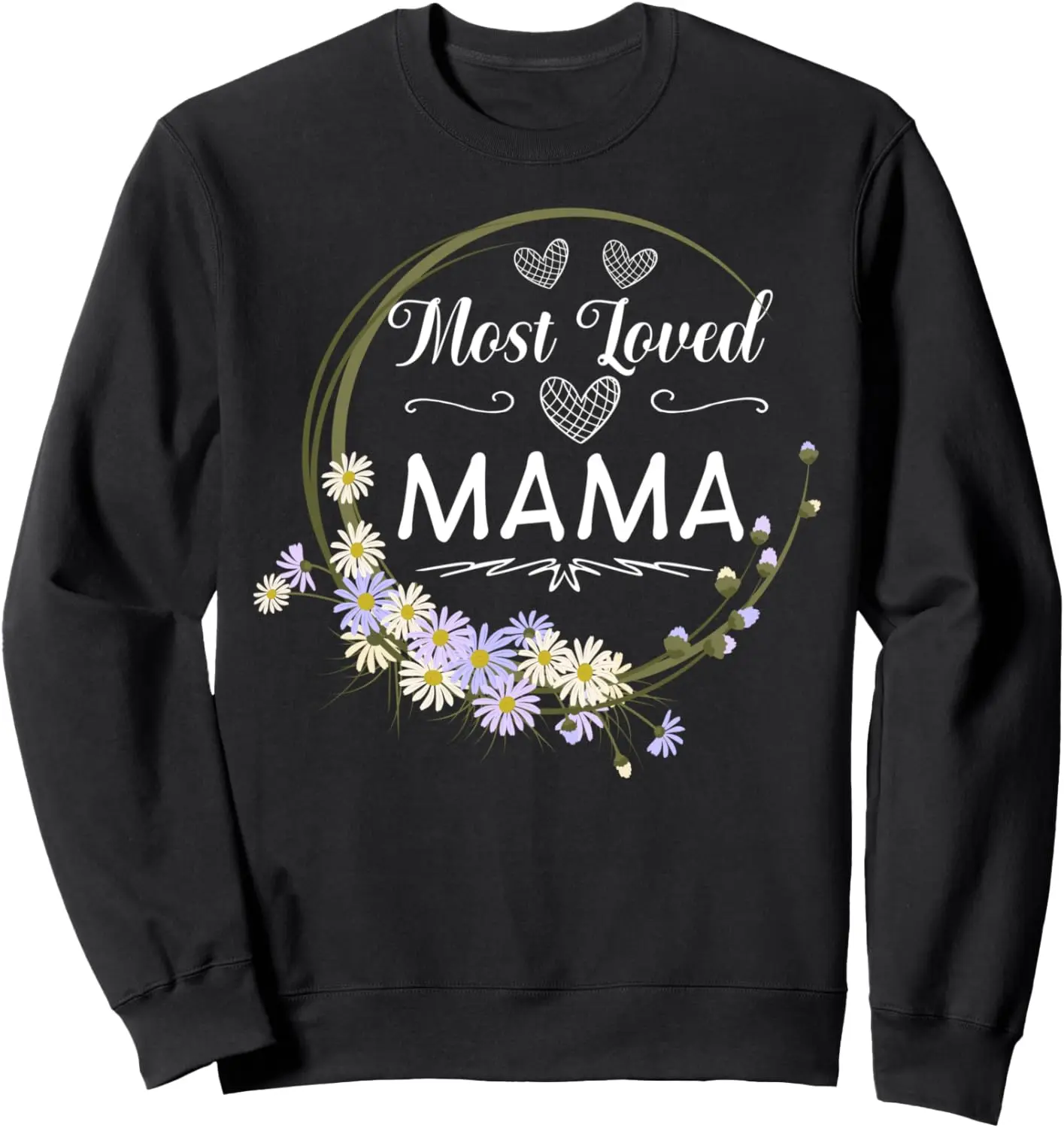 Рубашка Most Loved Mama с цветами ромашки Толстовка ко Дню матери