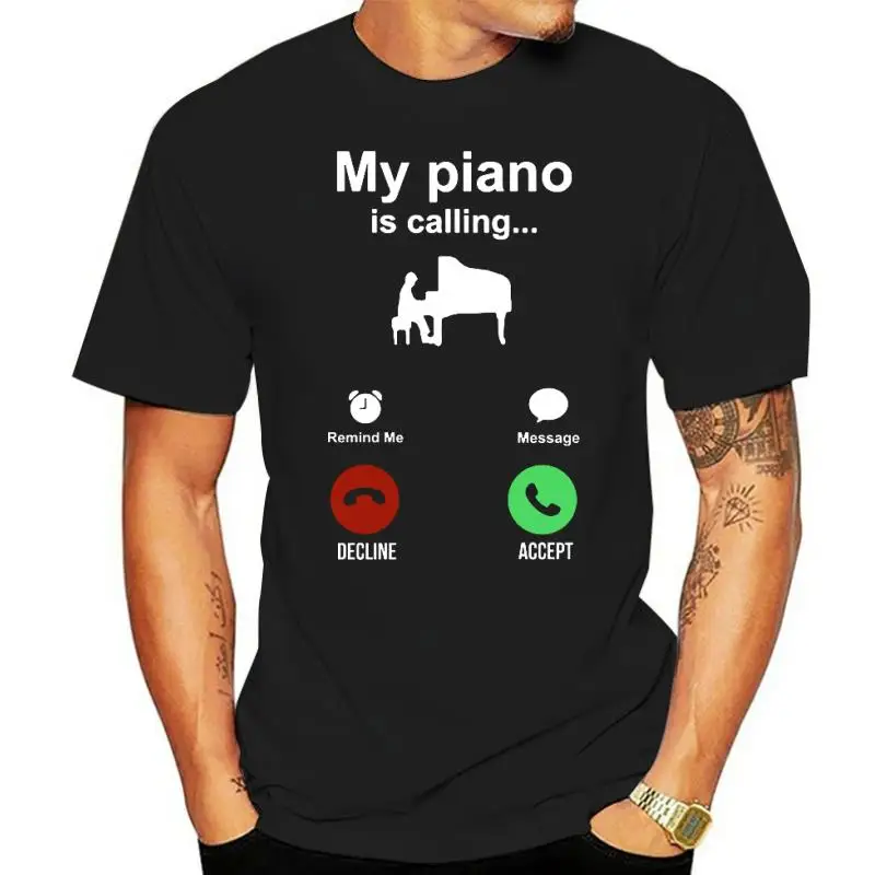 

My Piano Is Calling T Shirt Gift Men Short Sleeve Hip Hop Graphic Harajuku Keyboard Player Pianist T-shirt Boyfriend