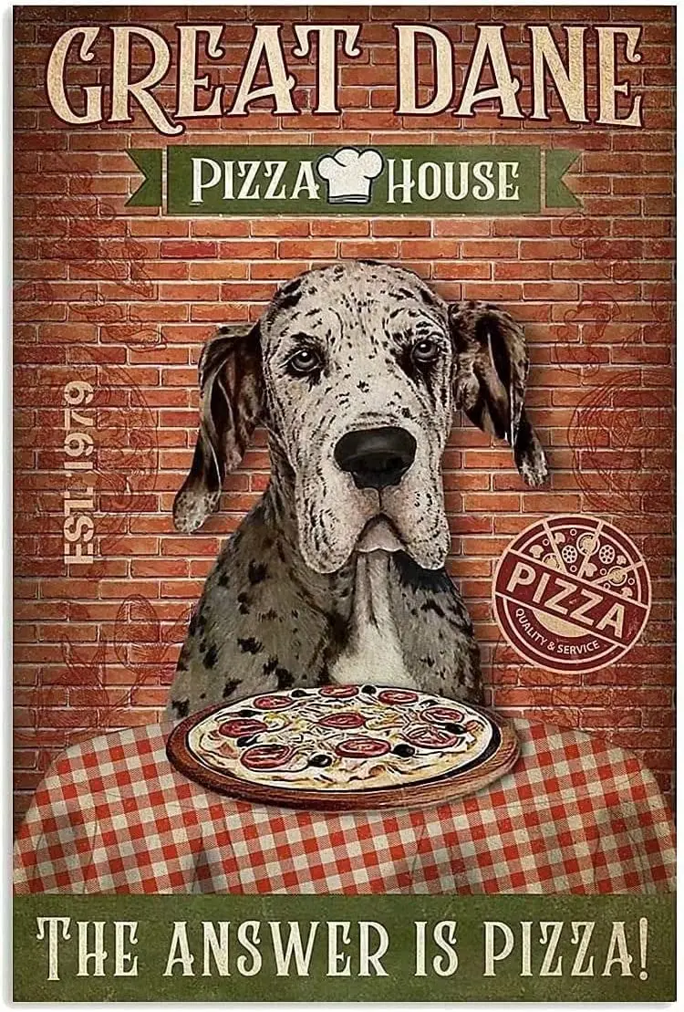 

Great Dane Metal Tin Sign Great Dane Pizza House Cafe Dining Room Living Room Bathroom Kitchen Home Art Wall Decor Plaque Gift