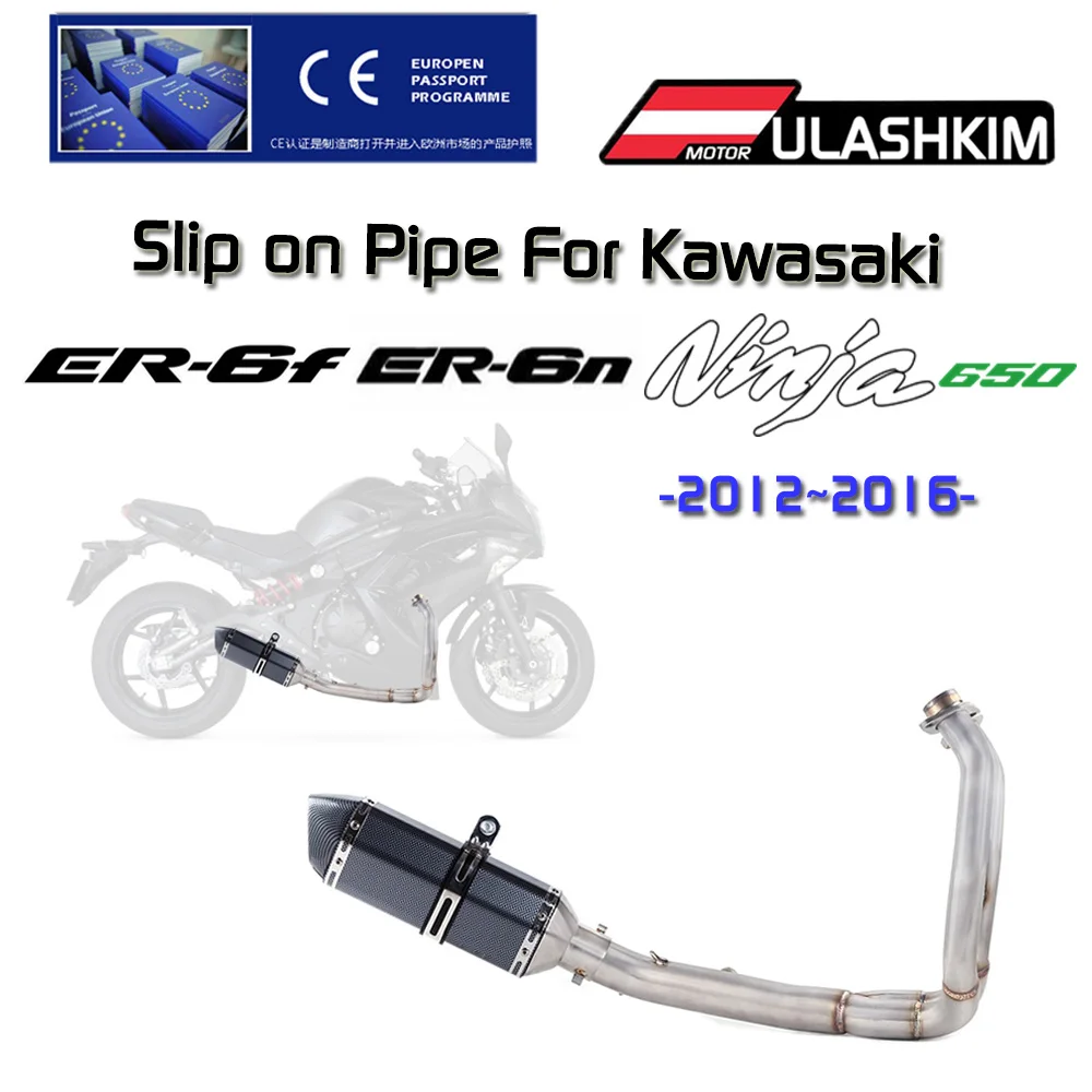 

ER-6N Motorcycle Full System Exhaust Muffler Middle Link Pipe Slip On For kawasaki ER6N ER6F NINJA650R Ninja650 Z650 2012-2016