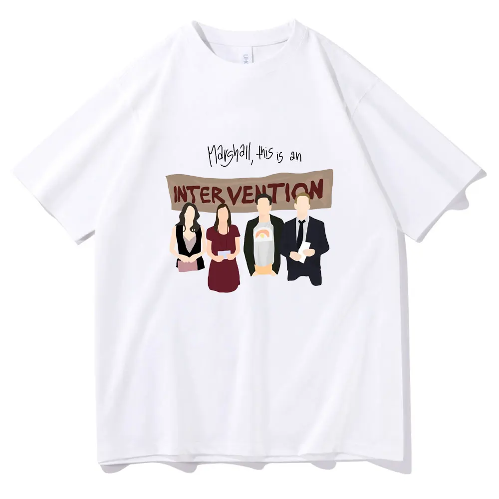 

Intervention Hoodie TV Show How I Met Your Mother Tshirt HIMYM T-shirt Short Sleeve Men Womne Oversized Loose T Shirts Teen Tops