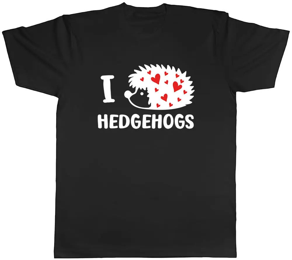 

Love Hedgehogs Mens T-Shirt Spiny Spiky Pet Lover Unisex Tee Gift