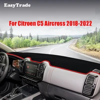 for citroen c5 aircross 2018 2019 2020 2021 2022 car dashboard cover dash light proof mats non slip sun shade pad carpet mat