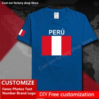 peru peruvian cotton t shirt custom jersey fans diy name number brand logo high street fashion hip hop loose casual t shirt