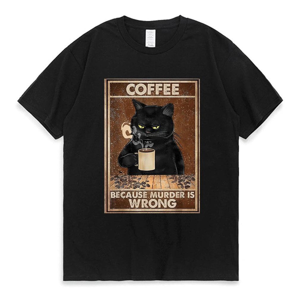 

Hot Anime Coffee Because Murder Is Wrong Black Cat Drinks Coffee T-shirts Funny Graphic Oversized T-Shirt Cotton T Shirts Unisex