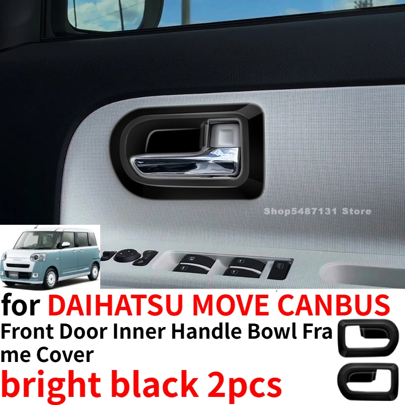 

Внутренняя ручка передней двери автомобиля, накладка на рамку для DAIHATSU MOVE CANBUS, аксессуары для интерьера 2022 2023 2024 2025
