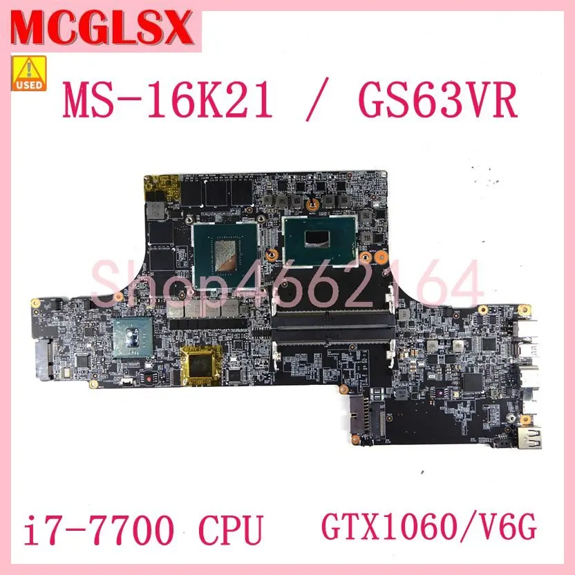 

MS-16K21 i7-7700HQ CPU GTX1060M/6G GPU материнская плата для ноутбука MSI GS63VR GS73VR