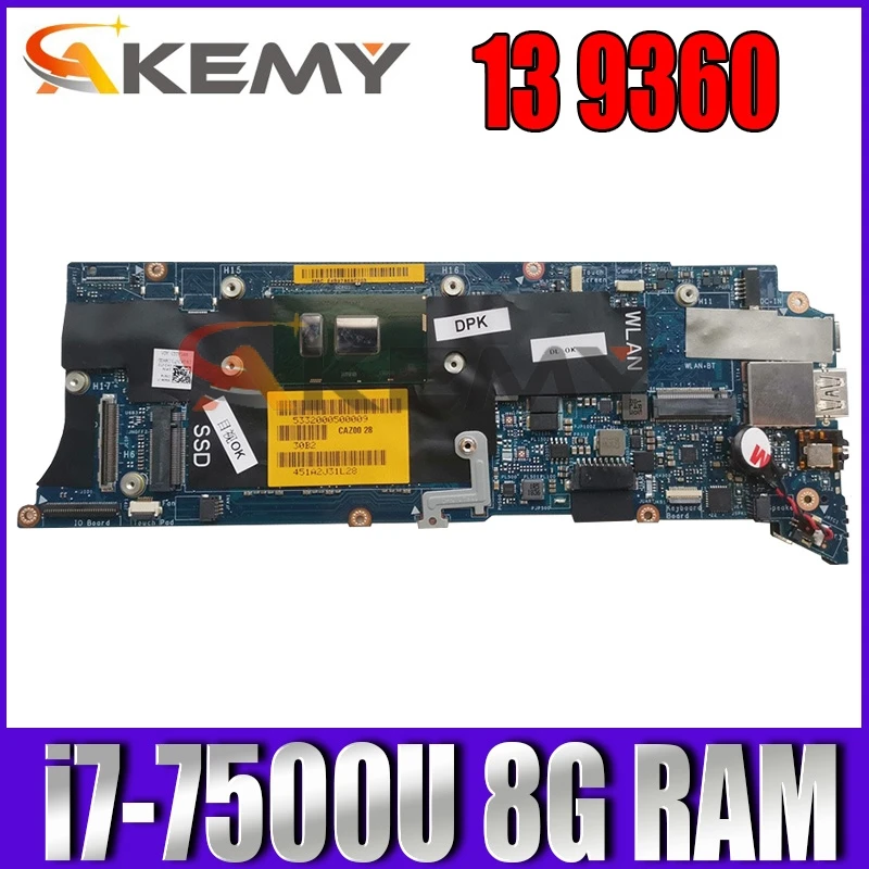 

100% working for Dell XPS 13 9360 motherboard 0G736N CN-0G736N CAZ00 LA-D841P mainboard with CPU i7-7500U + 8G RAM working good