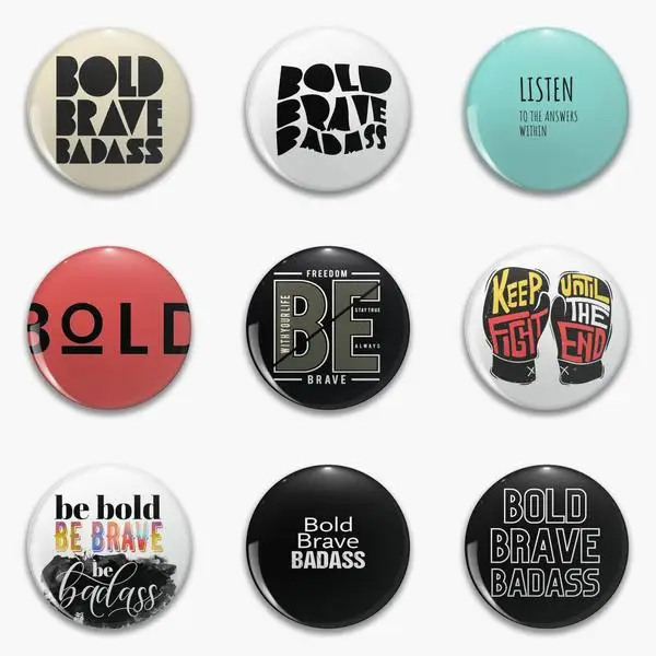 

Bold Brave Badass Listen To The Soft Button Pin Customizable Jewelry Lapel Pin Cartoon Cute Badge Gift Funny Fashion Brooch