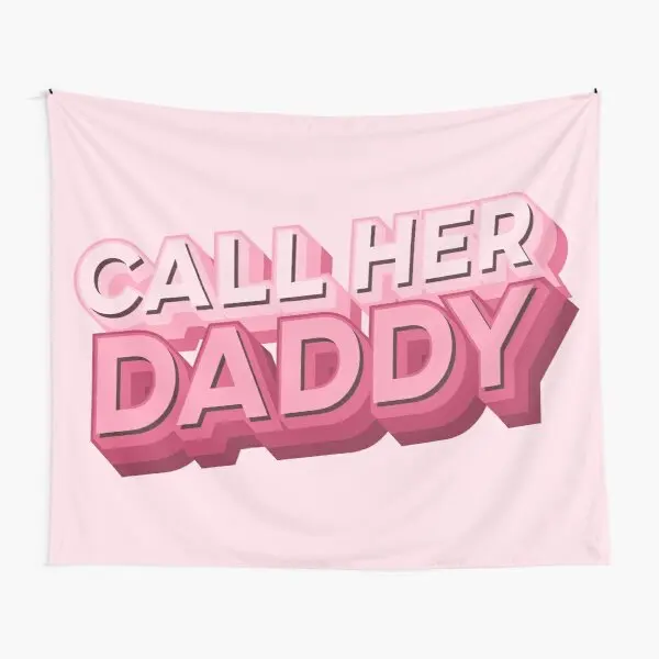 

Call Her Daddy Tapestry Decoration Travel Decor Living Bedspread Yoga Room Printed Mat Beautiful Colored Home Art Blanket Wall
