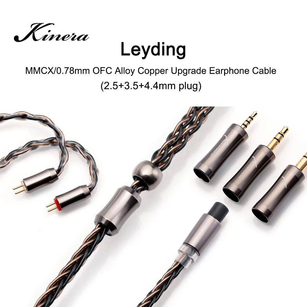 Kinera Leyding Upgrade Earphone Cable OFC Alloy Copper Wire 2.5+3.5+4.4mm 3Plug MMCX 2pin/0.78mm Connector
