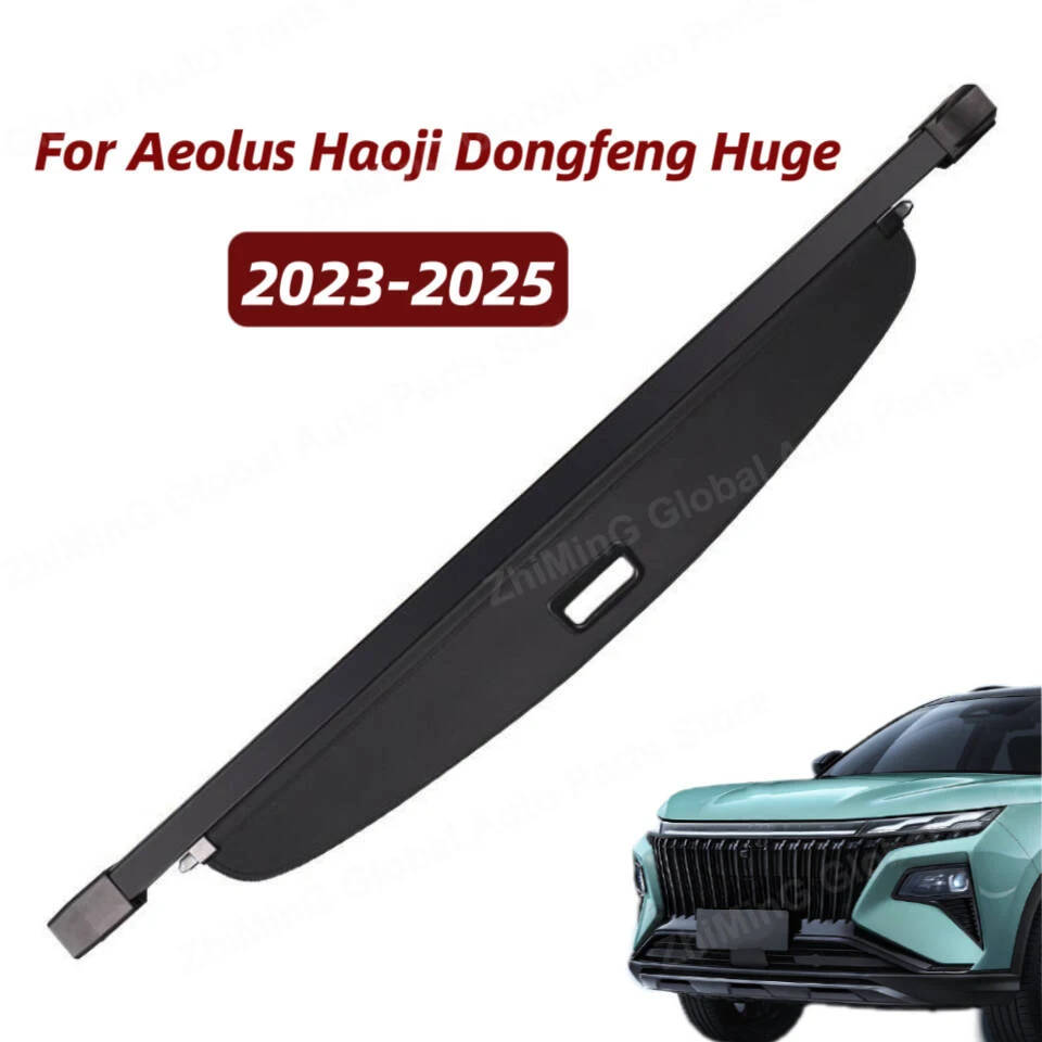 

Для Aeolus Haoji Dongfeng огромный 2023 2024 2025 крышка багажника автомобиля задний органайзер для багажа занавеска выдвижной щит автозапчасти