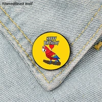 happy birthday parrot pin custom funny brooches shirt lapel bag cute badge cartoon cute jewelry gift for lover girl friends