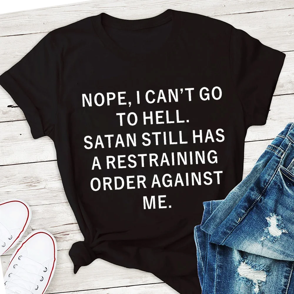 

Cute \I Can't Go To Hell..\ Spring Summer Autumn Winter T-Shirt, Short Sleeve T-Shirt, Satan Shirt, Casual T-Shirt