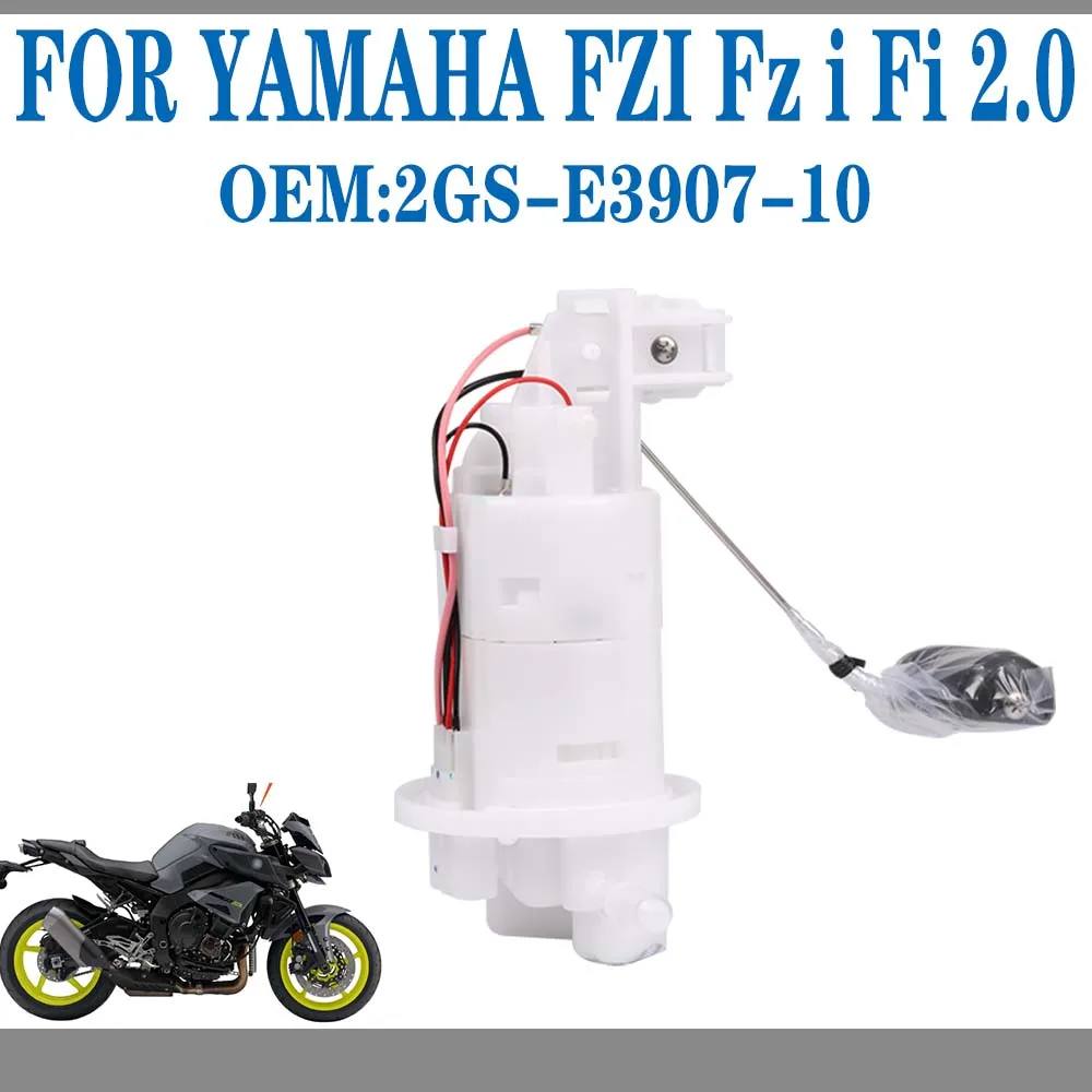 

Motorcycle Gasoline Petrol Fuel Pump FOR YAMAHA FZI Fz i Fi 2.0 2GS-E3907-10 Moto Fuel Tank Accessories