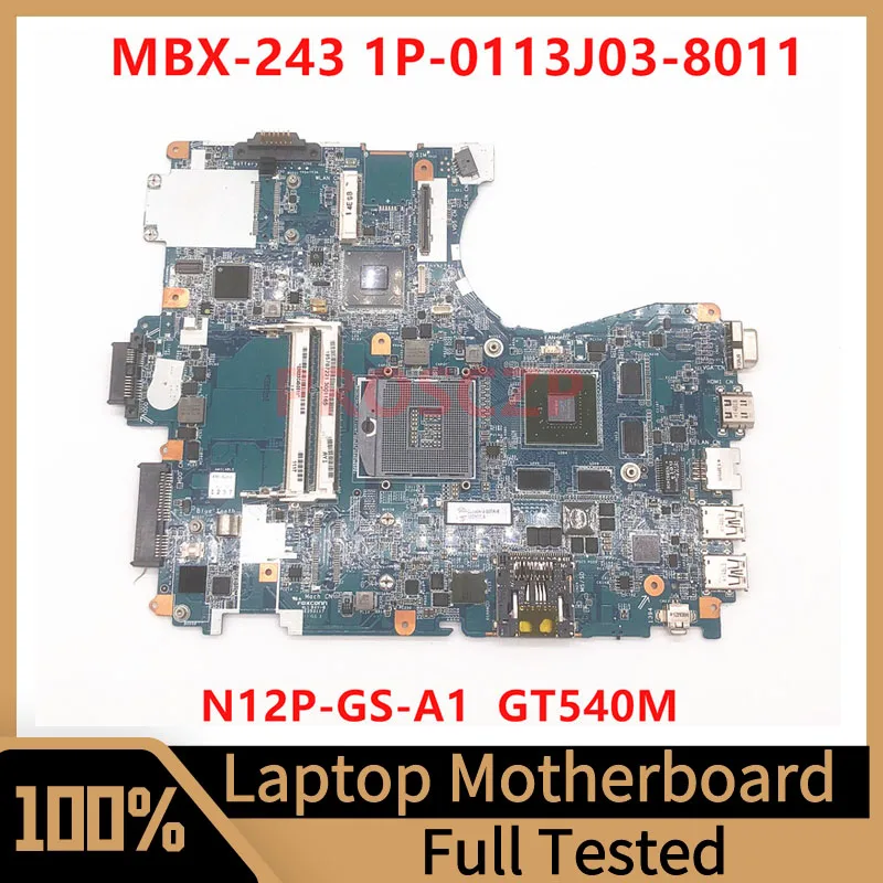 

MBX-243 Mainboard For SONY Laptop Motherboard 1P-0113J03-8011 With N12P-GS-A1 GT540M GPU HM65 100% Full Tested Working Well