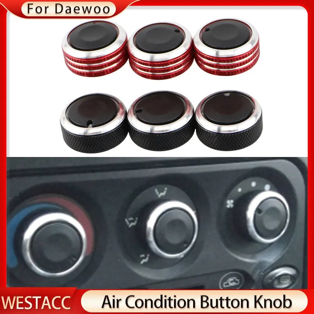 

3Pcs/set Aluminum Alloy Car Air Conditioning Knob Heat Control Switch Button Knobs for Daewoo Matiz Chevrolet Joy Exclusive 98