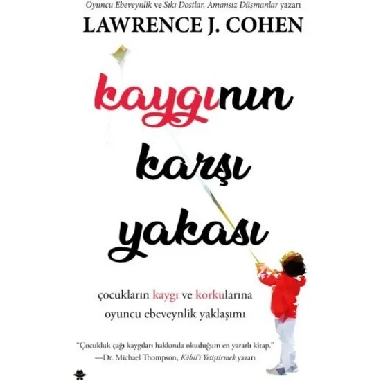 

Kaygının против колара Лоуренса J. Коэн, турецкие книги, семейный уход за детьми, для родителей и беременных
