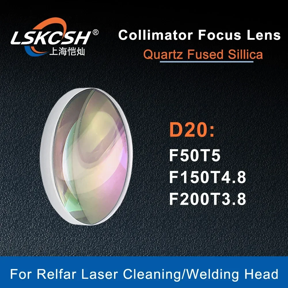 LSKCSH Laser Focusing Lens Collimator D20 F50/F150/F200 for Relfar FWH20-S10A Fiber Cleaning Welding Head