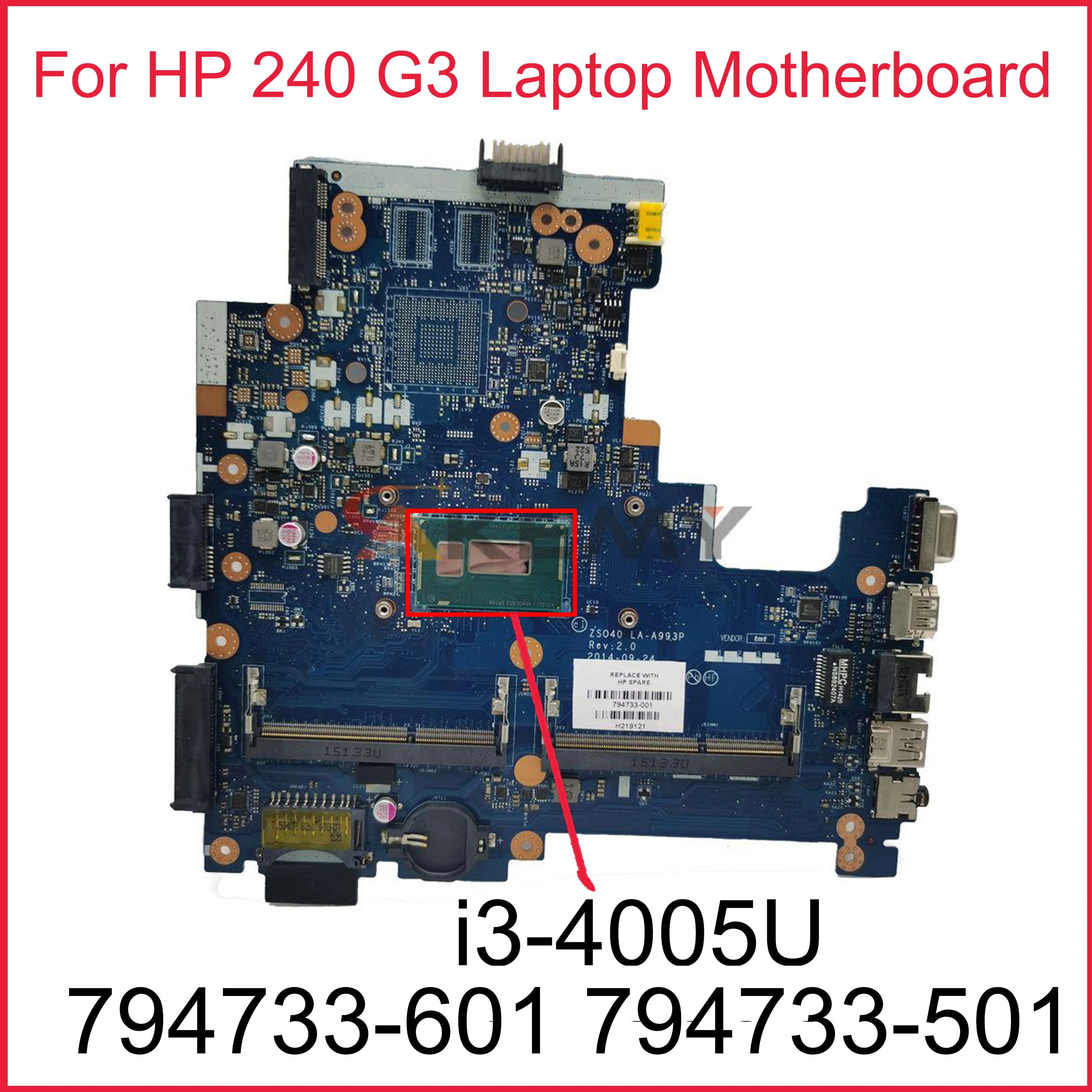 

For HP 240 G3 Laptop Motherboard 794733-601 794733-501 794733-001 i3-4005U ZSO40 LA-A993P 100% Tested Fast Ship