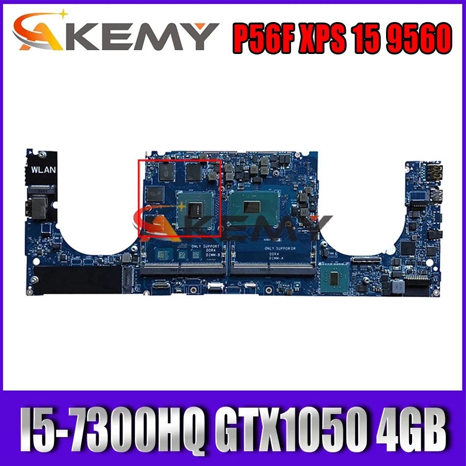 

Laptop Motherboard For Dell P56F XPS 15 9560 CAM00/01 LA-E331P MB CN-0YV12N 0YV12N W/ I5-7300HQ GTX1050 4GB 100% Fully Tested