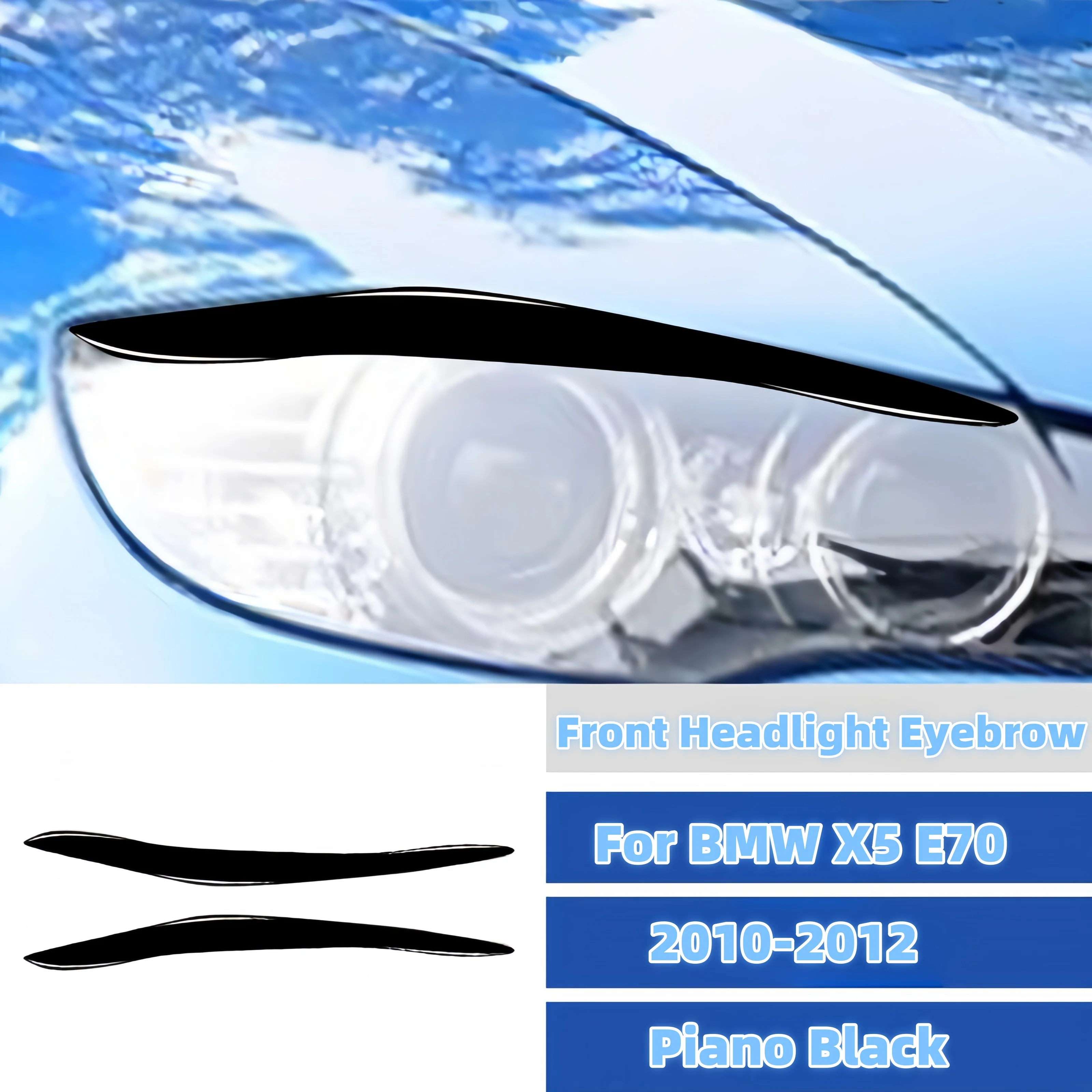 Фото Для BMW X5 E70 2010-2012 фортепиано черный автомобиль передняя фара веко брови отделка крышка декоративные наклейки авто внешние аксессуары №1