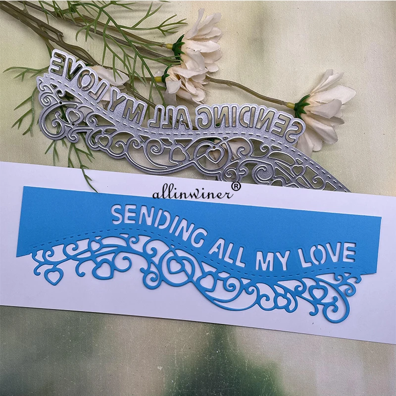 

Sending All My Love Metal Cutting Dies Stencils Die Cut for DIY Scrapbooking Album Paper Card Embossing