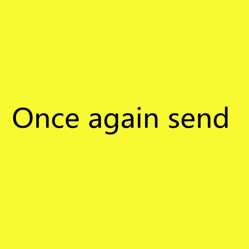 

Once again send
