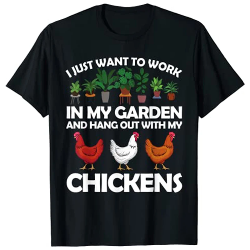 

Funny Chicken for Men Women Gardening Chicken Lovers Garden T-Shirt