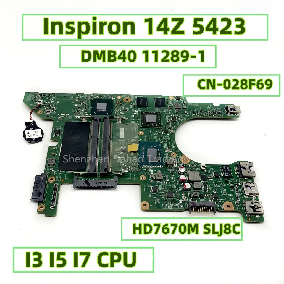 Материнская плата для ноутбука Dell Inspiron 14Z 5423 DMB40 11289-1 с фотоэлементами HD7670M I7-3517U 028F69 28F69 DDR3 216-0833018