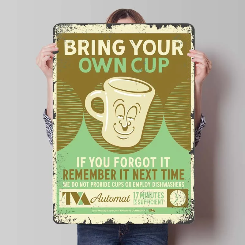 Принесите свой собственный стаканчик металлическая вывеска забавный плакат