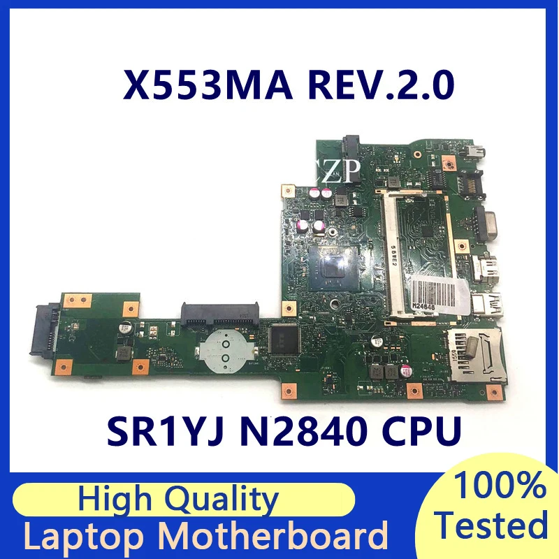 X553MA REV.2.0 Материнская плата ASUS X553 F553M F553MA PN:60NB04X0-MB1800 материнская плата для ноутбука с процессором SR1YJ N2840 100% полностью протестирована