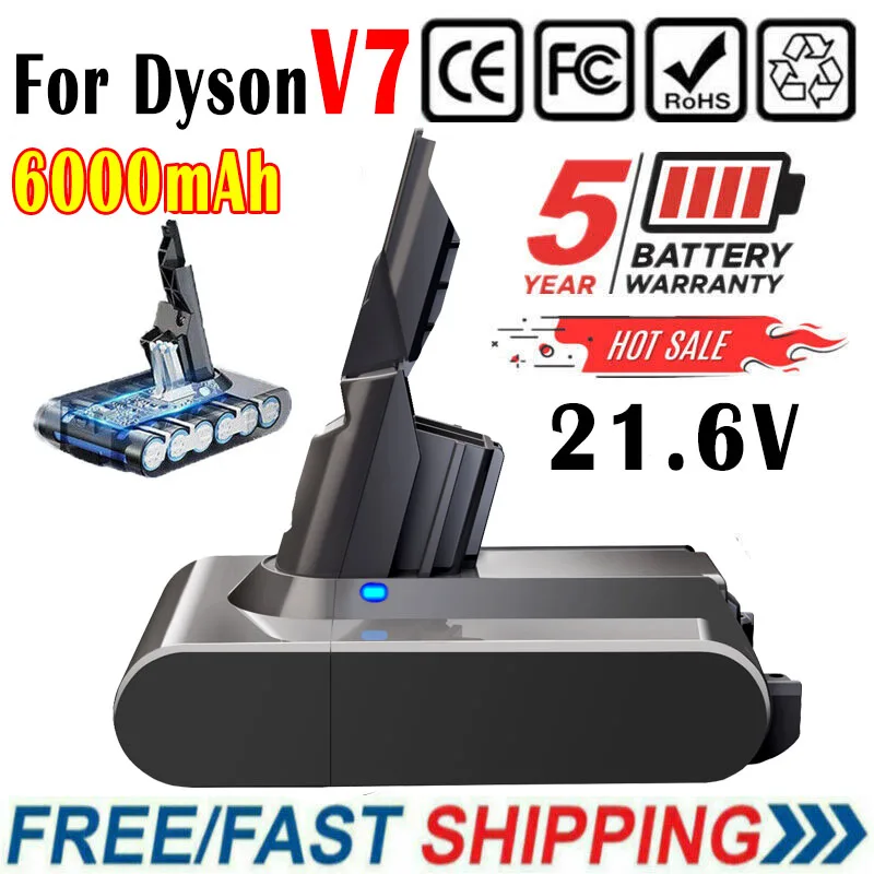 

21.6V 6.0Ah for dyson V7 Battery V7 Absolute V7 Motorhead Pro V7 Trigger V7 Fluffy V7 HEPA Li-ion SV11 Vacuum Cleaner Battery